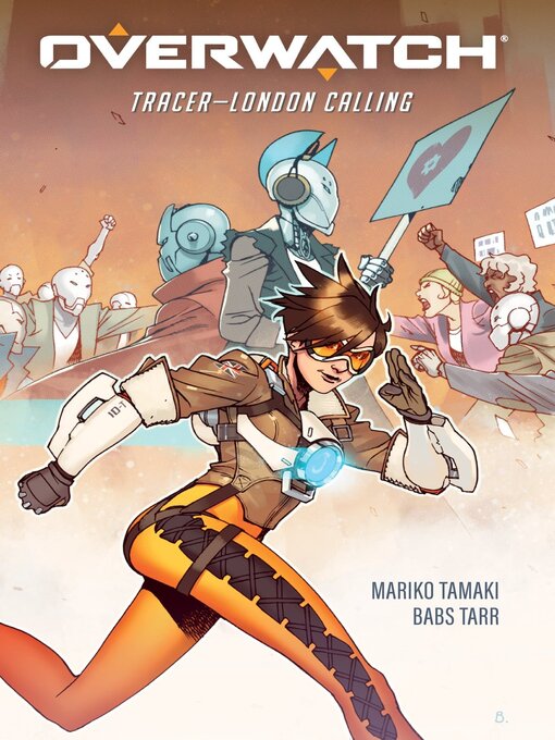 Title details for Overwatch: Tracer - London Calling by Mariko Tamaki - Available